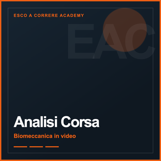 Analisi Corsa — Biomeccanica in video | Esco a Correre Academy
