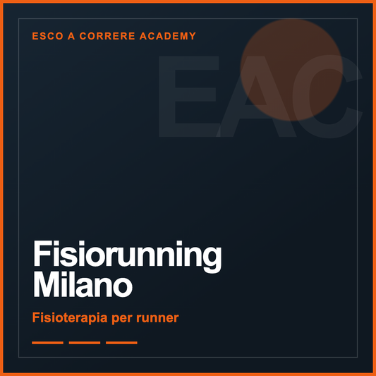 Fisiorunning Milano — Fisioterapia per runner | Esco a Correre Academy