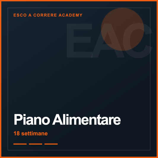 Piano Alimentare — 18 settimane | Esco a Correre Academy